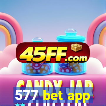 577 bet app